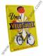Plaque Publicitaire mtallique 15x21cm Ren Ravo Jaune  Le Vrai VloSoleX 
